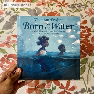 Curious Titans Book Review: Born on the Water by Nikole, Renee and Nikkolas