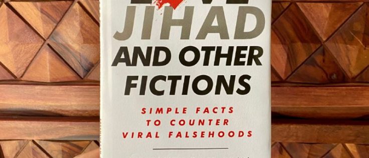 #CuriousTitans Book Review: Love Jihad and other Fictions by Sreenivasan Jain, Mariyam Alavi, Supriya Sharma