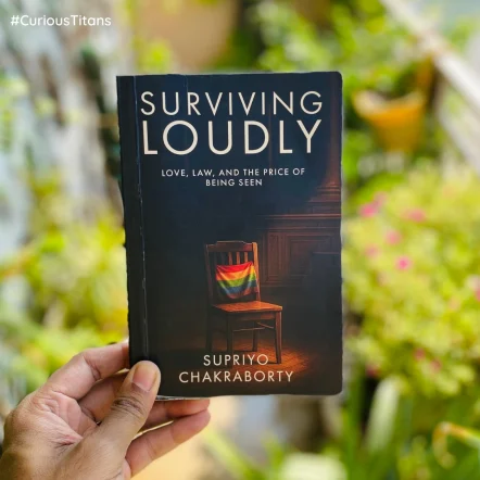 #CuriousTitans Book Review: Surviving Loudly by Supriyo Chakraborty