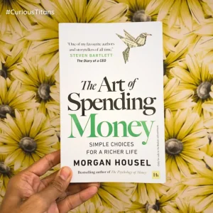 CuriousTitans Book Review: 'Art of Spending Money' by Morgan Housel